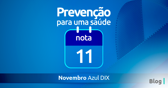 Novembro Azul: conheça fatores de risco e saiba como prevenir o câncer de próstata